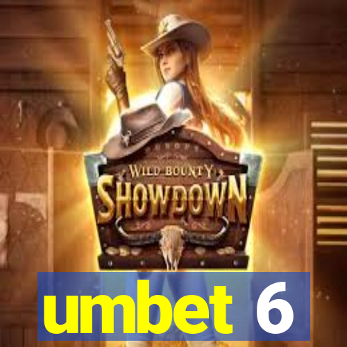 umbet 6